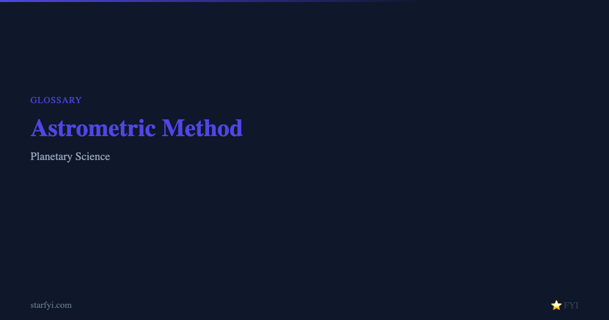 Astrometric Method: Definition & Examples — StarFYI