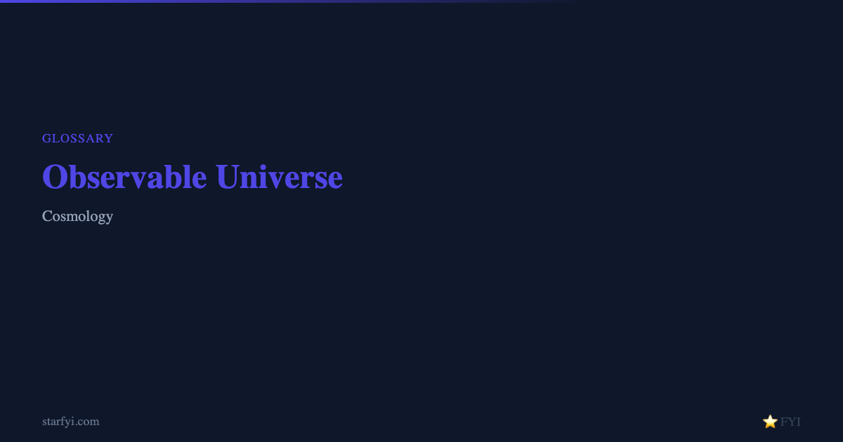 Obsevable Observable Universe: Definition & Examples — StarFYI